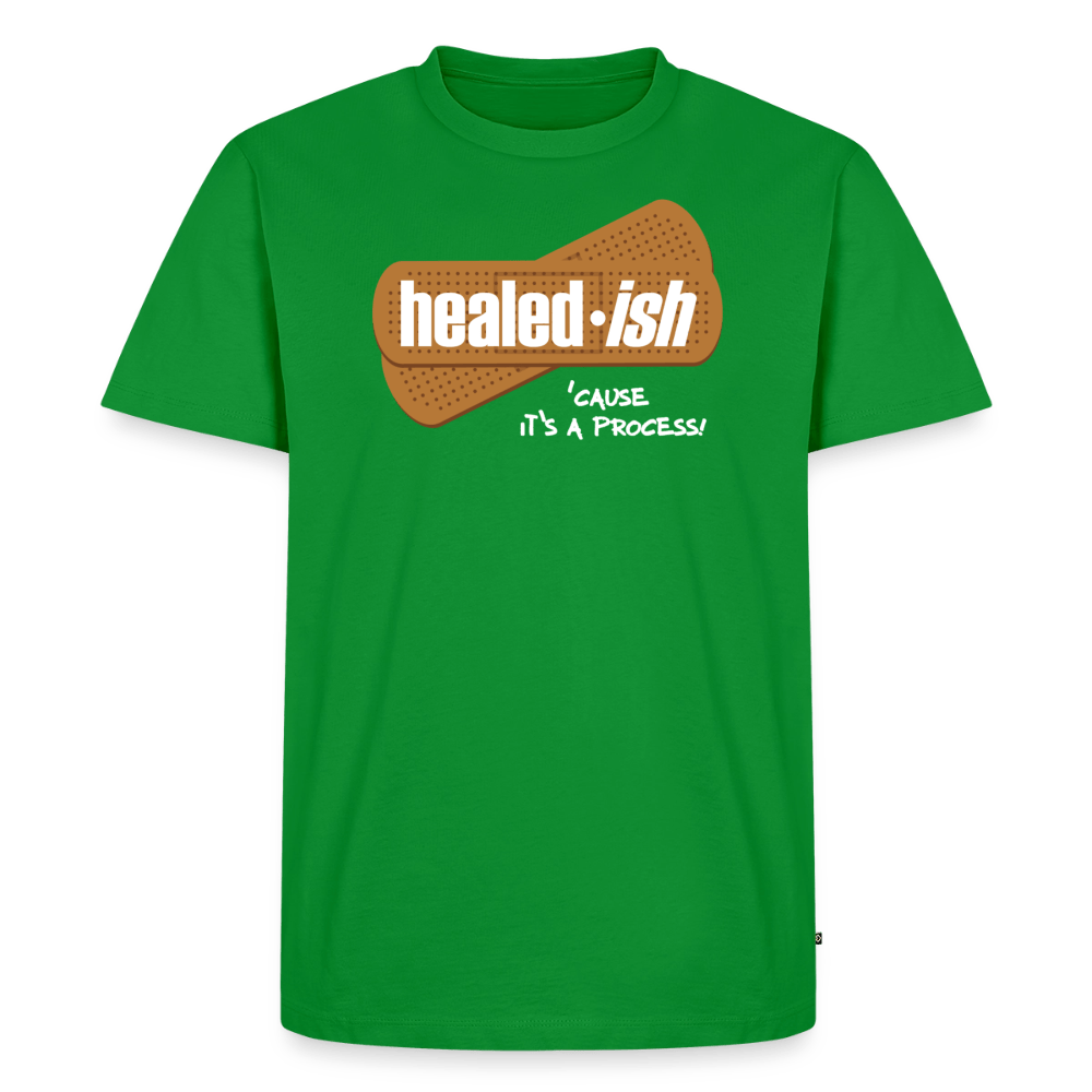 Healed-ish: 'Cause It's A Process - Short Sleeve T-Shirt (Unisex) - green