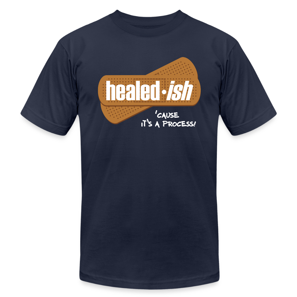 Healed-ish: 'Cause It's A Process - Short Sleeve T-Shirt (Unisex) - navy