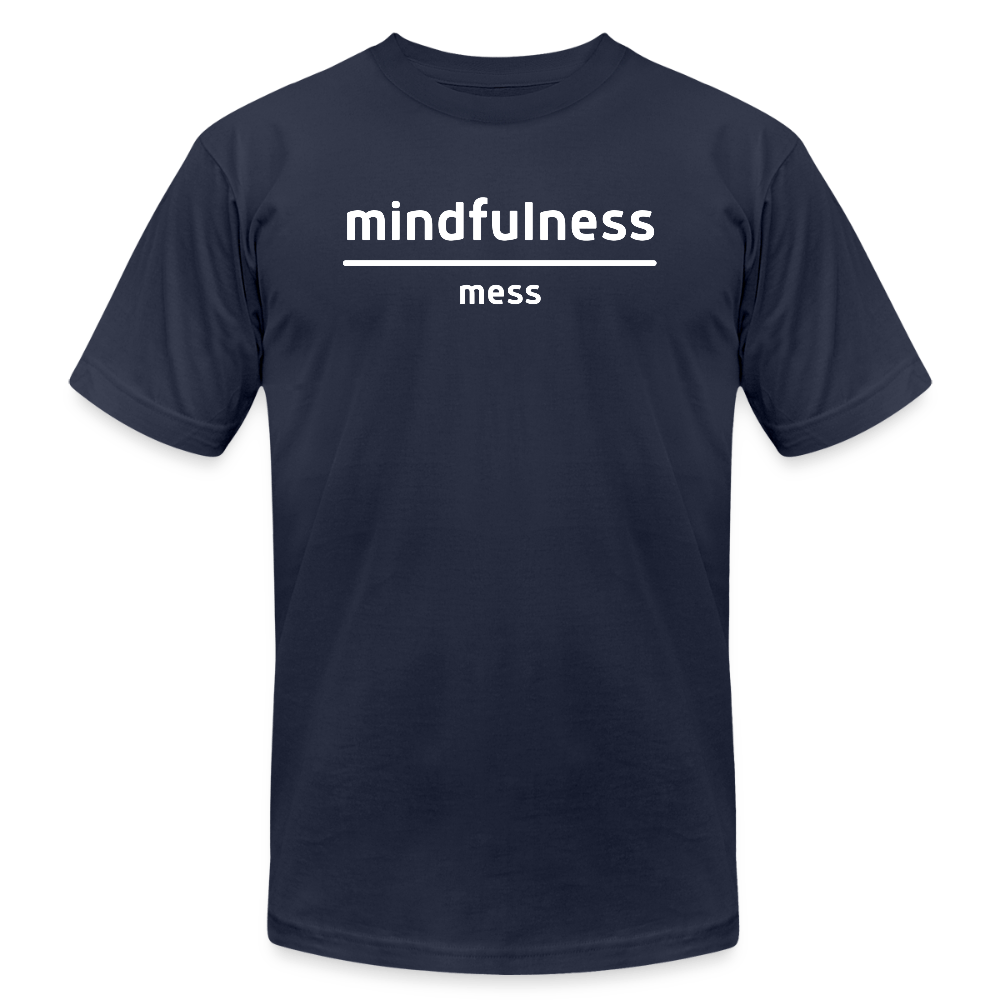 Mindfulness Over Mess - Short Sleeve T-Shirt (Unisex) - navy