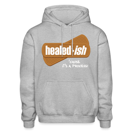 Healed-ish: 'Cause It's A Process - Hoodie (Unisex) - heather gray