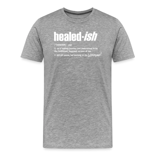 Healed-ish Definition - Short Sleeve T-Shirt (Unisex) - heather gray