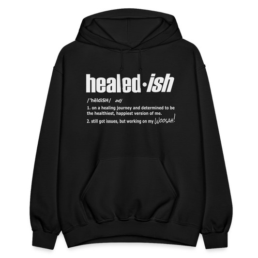 Healed-ish Definition - Hoodie (Unisex) - black