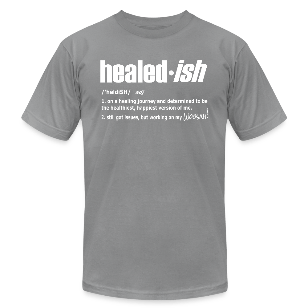 Healed-ish Definition - Short Sleeve T-Shirt (Unisex) - slate