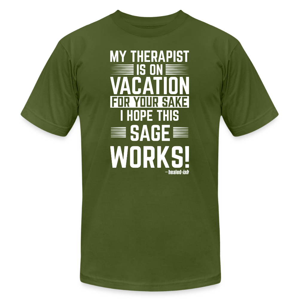 My Therapist Is On Vacation (Rated PG)- Short Sleeve T-Shirt (Unisex) - olive