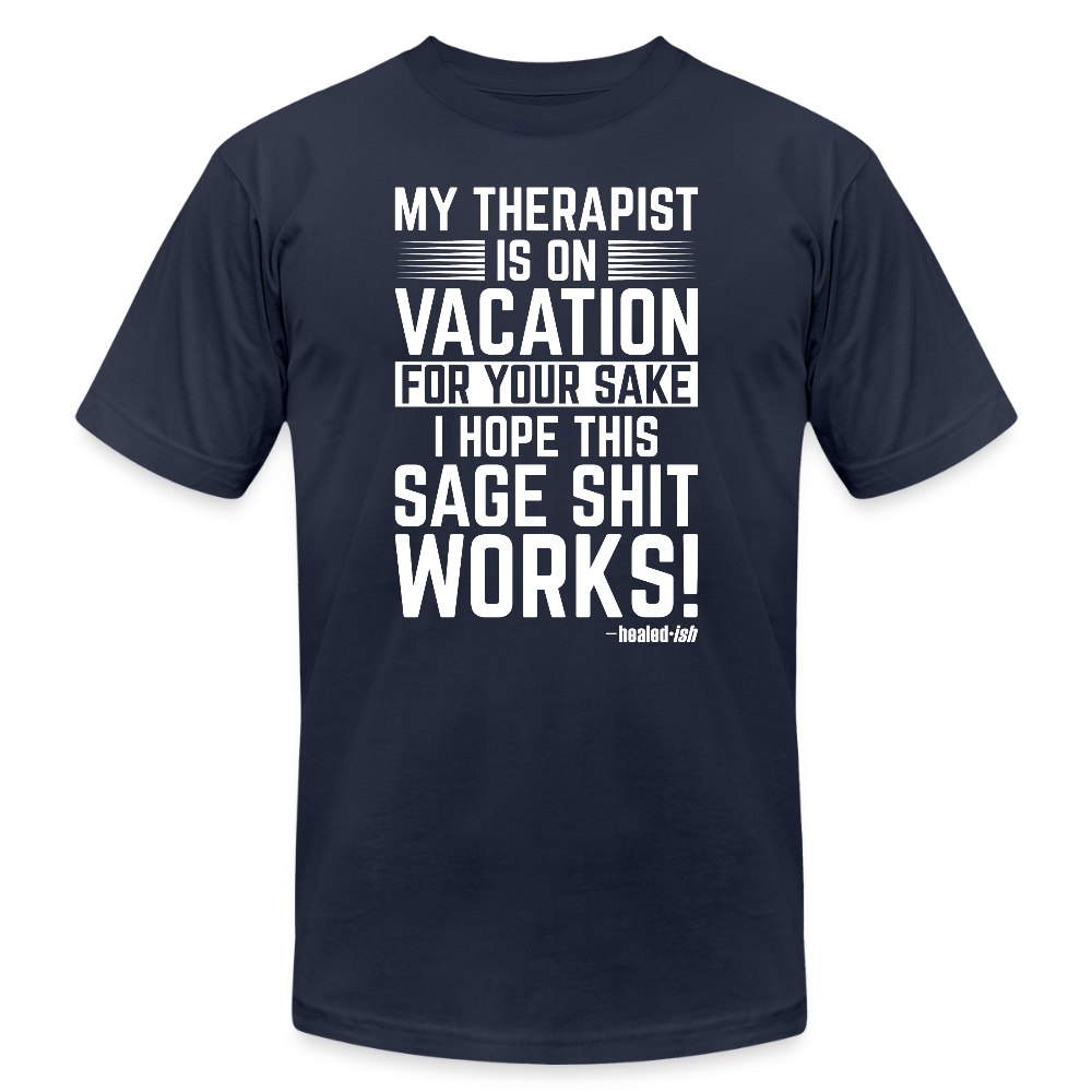 My Therapist Is On Vacation - Short Sleeve T-Shirt (Unisex) - navy
