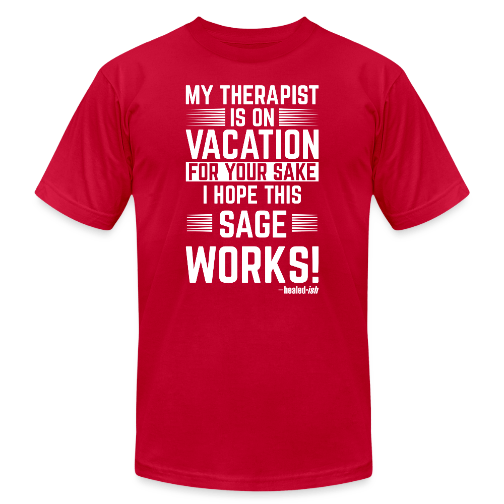 My Therapist Is On Vacation (Rated PG)- Short Sleeve T-Shirt (Unisex) - red