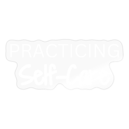 Practicing Self-Care Sticker - transparent glossy