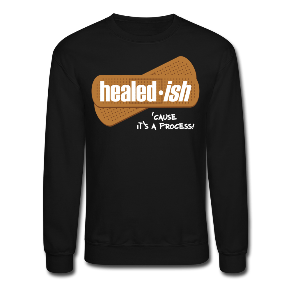 Healed-ish - Mental Health Sweatshirt (Unisex) - black