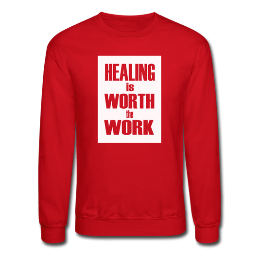 HEALING IS WORTH THE WORK (Bold) - Mental Health Sweatshirt (UNISEX) - red