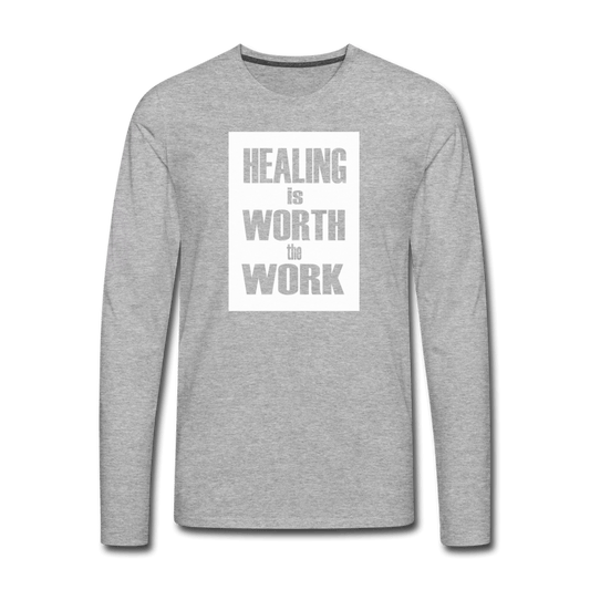 HEALING is WORTH the WORK - Long Sleeve T-Shirt - heather gray