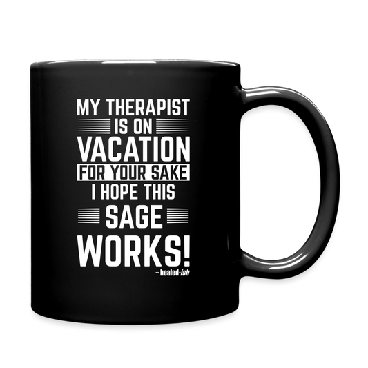 My Therapist Is On Vacation PG - Mug - black