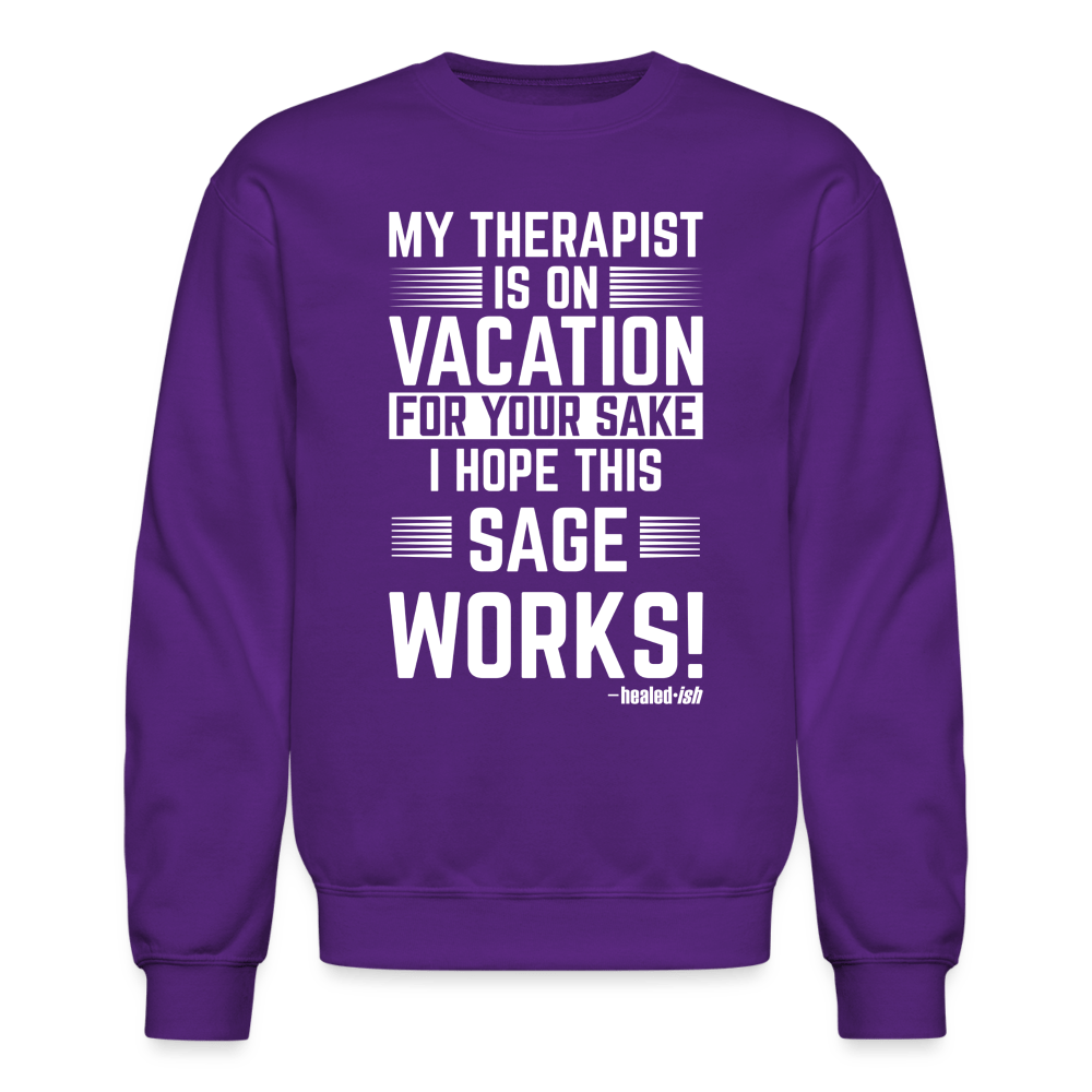 My Therapist Is On Vacation (Rated PG) - Sweatshirt (Unisex) - purple