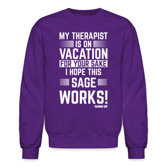 My Therapist Is On Vacation (Rated PG) - Sweatshirt (Unisex) - purple