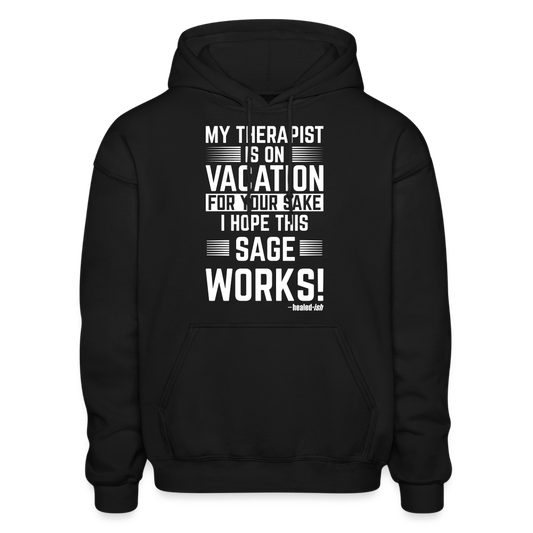 My Therapist Is On Vacation (Rated PG) -  Hoodie (Unisex) - black