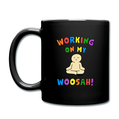 Working On My Woosah! - Mug - Black - Tone 5