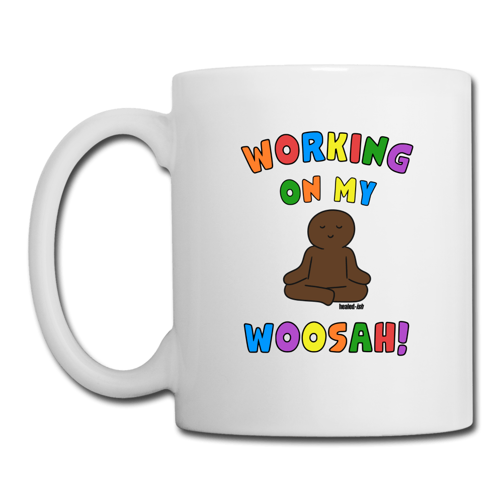 Working On My Woosah! - Mug - White - Tone 1