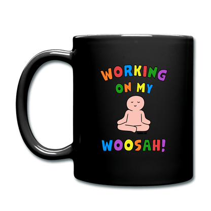 Working On My Woosah! - Mug - Black - Tone 6