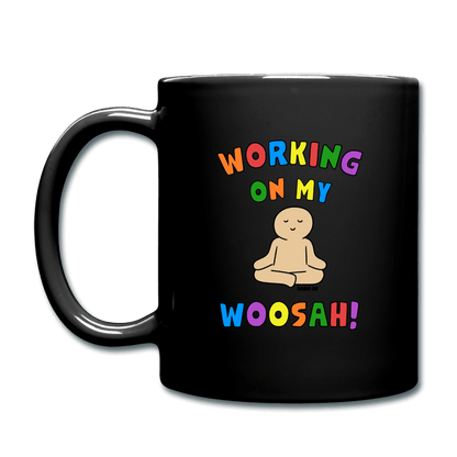 Working On My Woosah! - Mug - Black - Tone 3