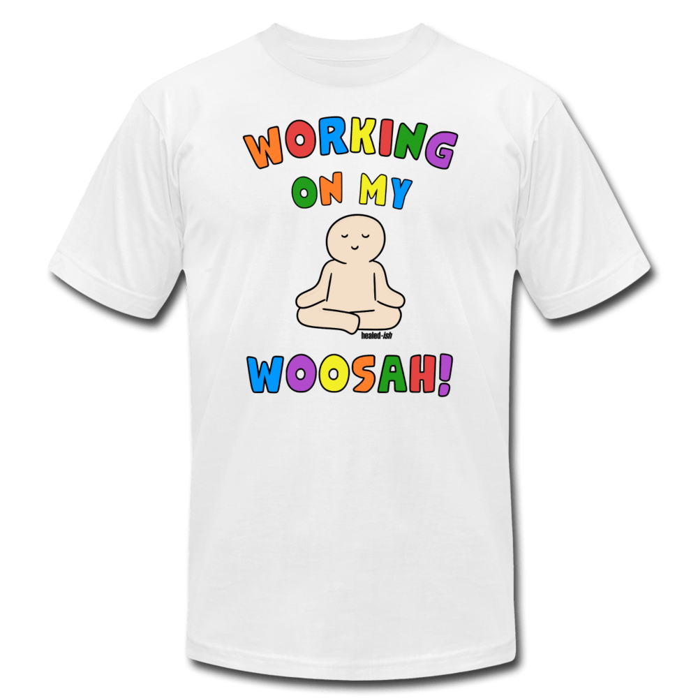 Working On My Woosah! - T-Shirt - White - Tone 4