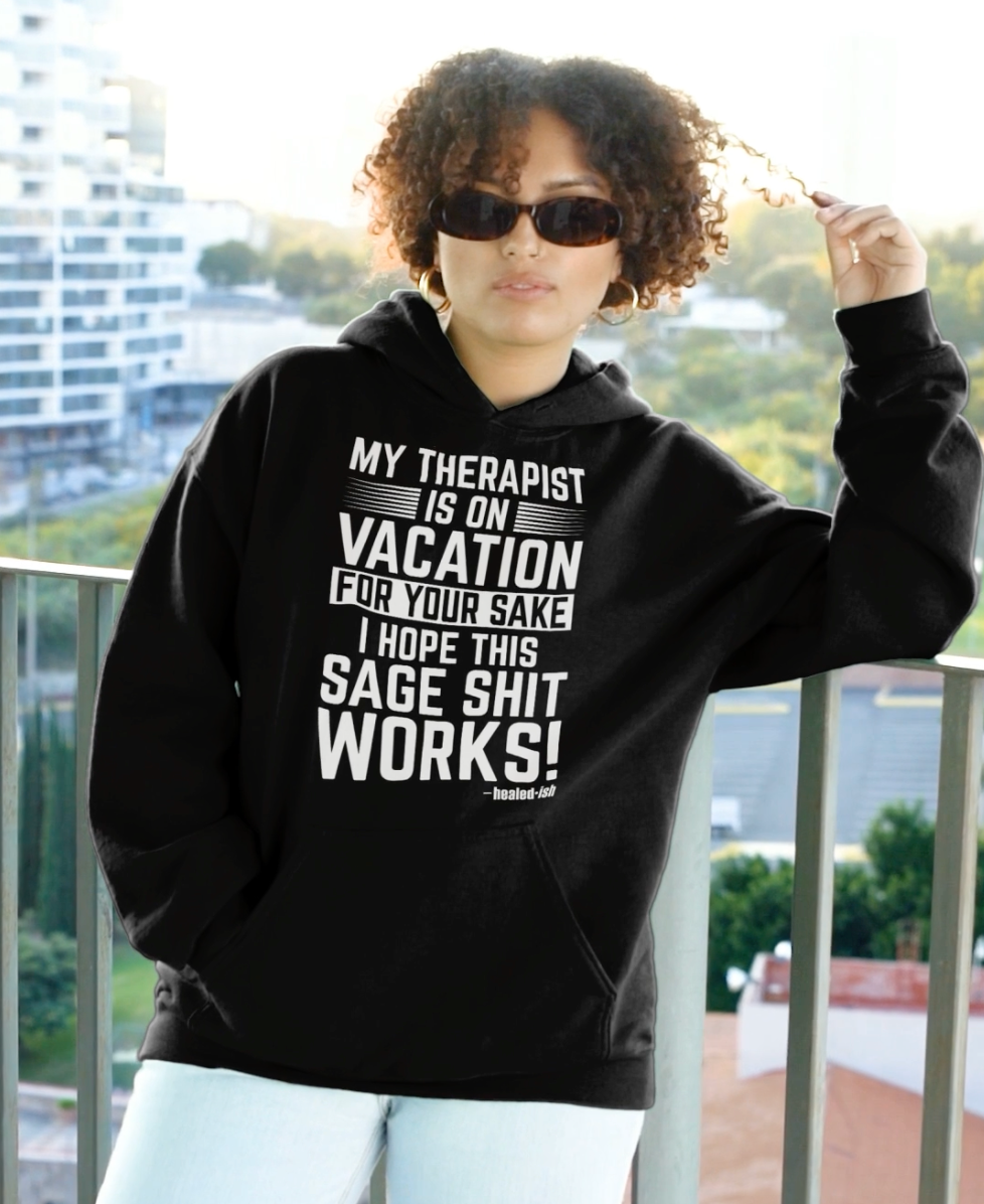 woman wearing a My Therapist is On Vacation Hoodie