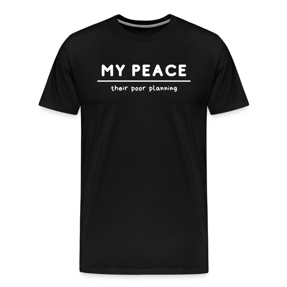 My Peace/their poor planning - Short Sleeve T-Shirt (Unisex) - black
