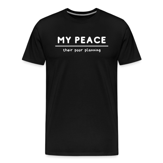 My Peace/their poor planning - Short Sleeve T-Shirt (Unisex) - black