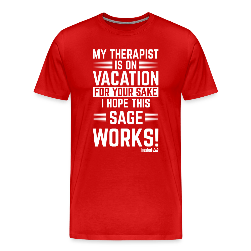 My Therapist Is On Vacation (Rated PG)- Short Sleeve T-Shirt (Unisex) - red