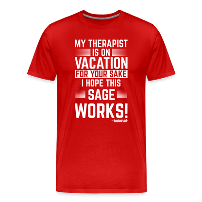 My Therapist Is On Vacation (Rated PG)- Short Sleeve T-Shirt (Unisex) - red