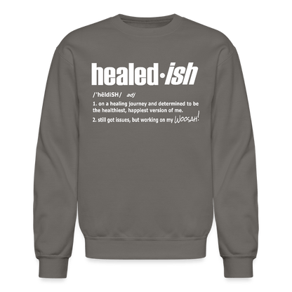 Healed-ish Definition - Sweatshirt Unisex) - asphalt gray