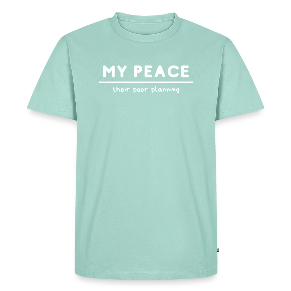 My Peace/their poor planning - Short Sleeve T-Shirt (Unisex) - mint