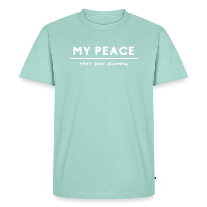 My Peace/their poor planning - Short Sleeve T-Shirt (Unisex) - mint