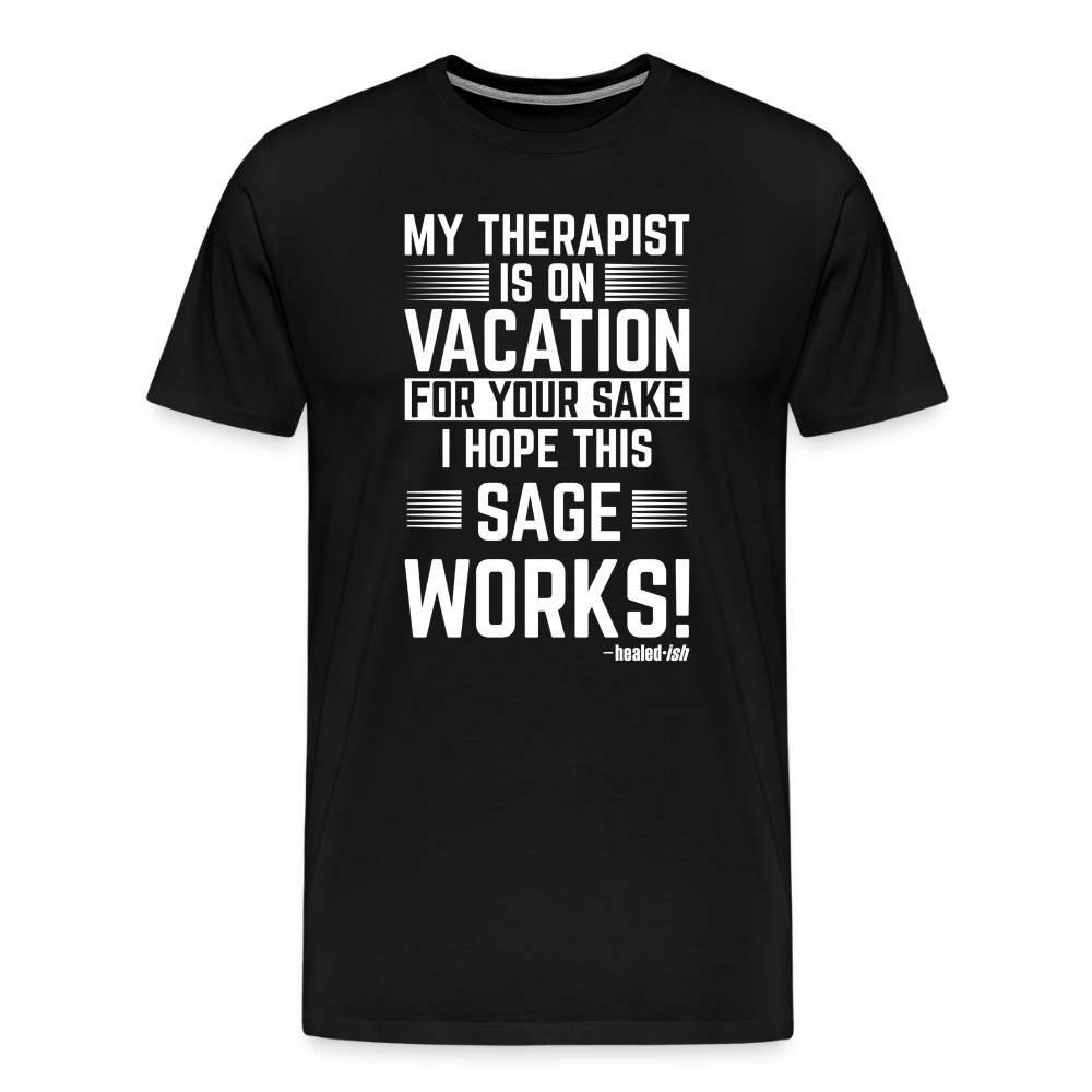 My Therapist Is On Vacation (Rated PG)- Short Sleeve T-Shirt (Unisex) - black