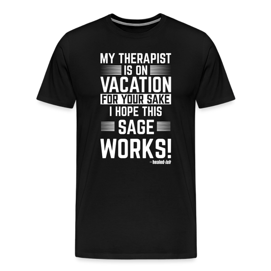 My Therapist Is On Vacation (Rated PG)- Short Sleeve T-Shirt (Unisex) - black