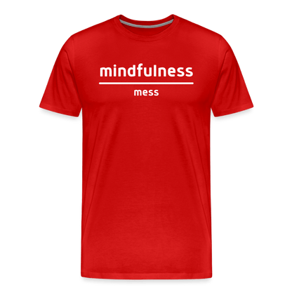 Mindfulness Over Mess - Short Sleeve T-Shirt (Unisex) - red
