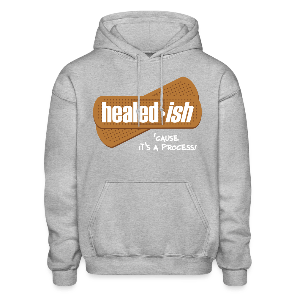 Healed-ish: 'Cause It's A Process - Hoodie (Unisex) - heather gray