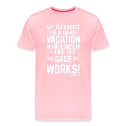 My Therapist Is On Vacation (Rated PG)- Short Sleeve T-Shirt (Unisex) - pink