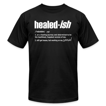 Healed-ish Definition - Short Sleeve T-Shirt (Unisex) - black