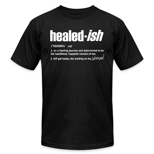 Healed-ish Definition - Short Sleeve T-Shirt (Unisex) - black