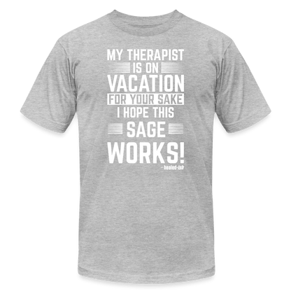 My Therapist Is On Vacation (Rated PG)- Short Sleeve T-Shirt (Unisex) - heather gray