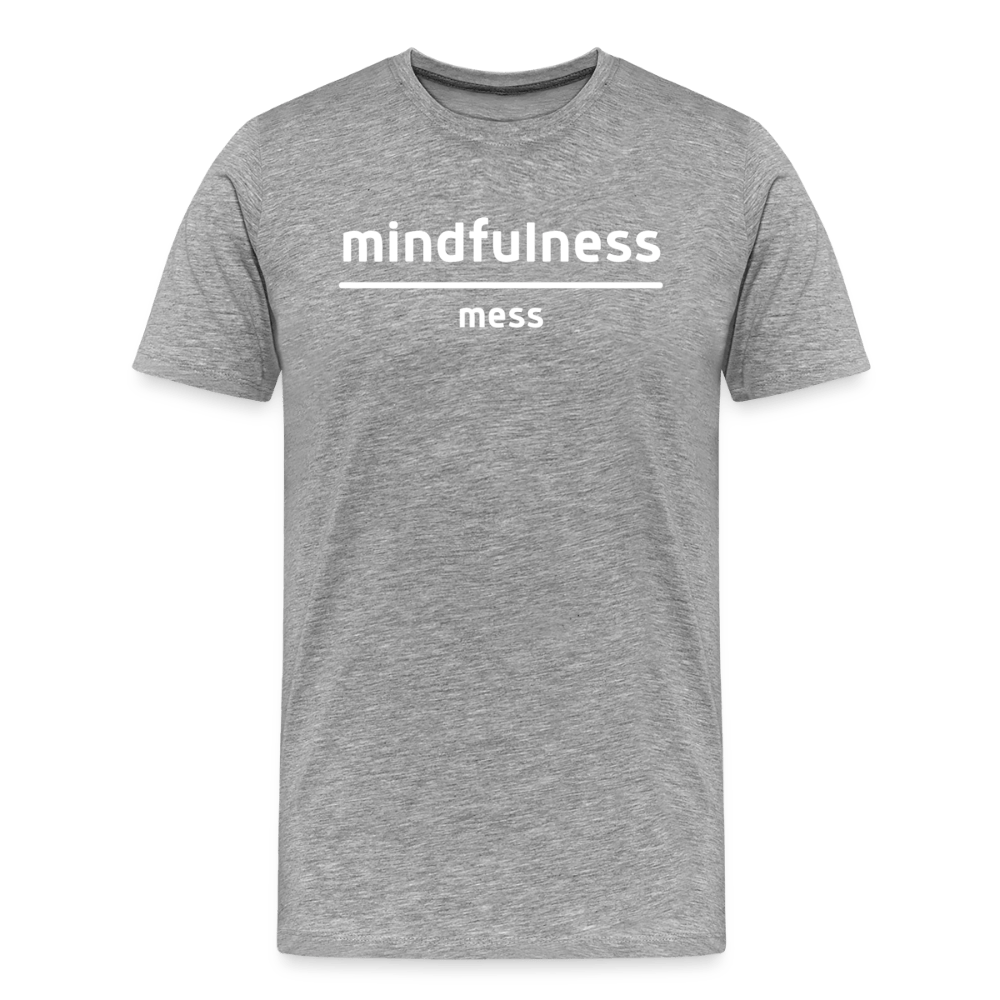 Mindfulness Over Mess - Short Sleeve T-Shirt (Unisex) - heather gray