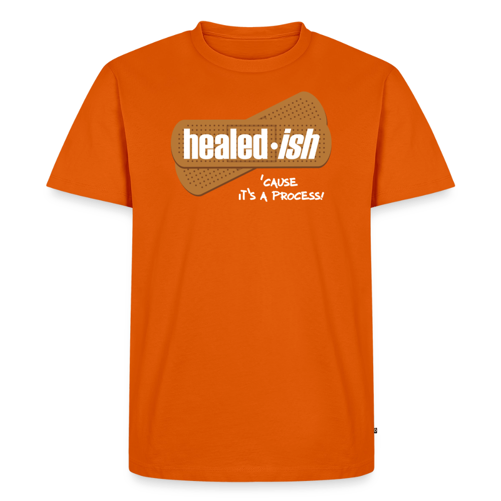 Healed-ish: 'Cause It's A Process - Short Sleeve T-Shirt (Unisex) - orange 