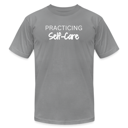 Practicing Self-Care - T-shirt - slate