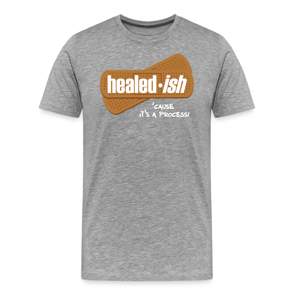 Healed-ish: 'Cause It's A Process - Short Sleeve T-Shirt (Unisex) - heather gray