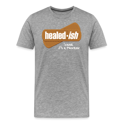 Healed-ish: 'Cause It's A Process - Short Sleeve T-Shirt (Unisex) - heather gray