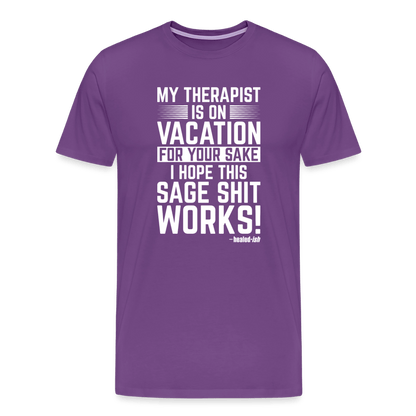 My Therapist Is On Vacation - Short Sleeve T-Shirt (Unisex) - purple