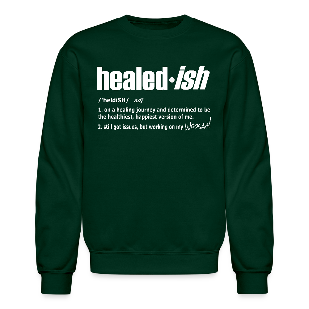 Healed-ish Definition - Sweatshirt Unisex) - forest green