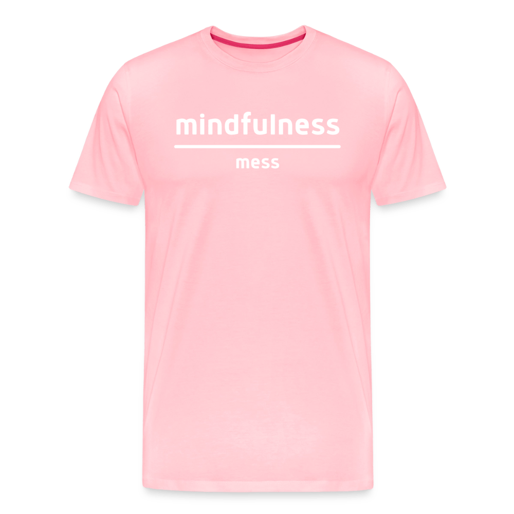 Mindfulness Over Mess - Short Sleeve T-Shirt (Unisex) - pink