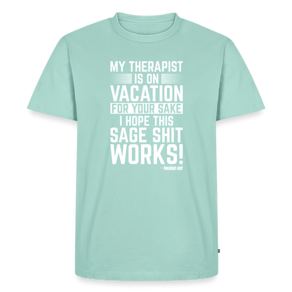 My Therapist Is On Vacation - Short Sleeve T-Shirt (Unisex) - mint
