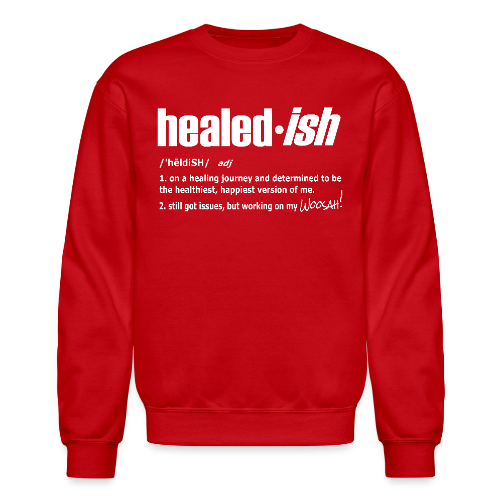 Healed-ish Definition - Sweatshirt Unisex) - red