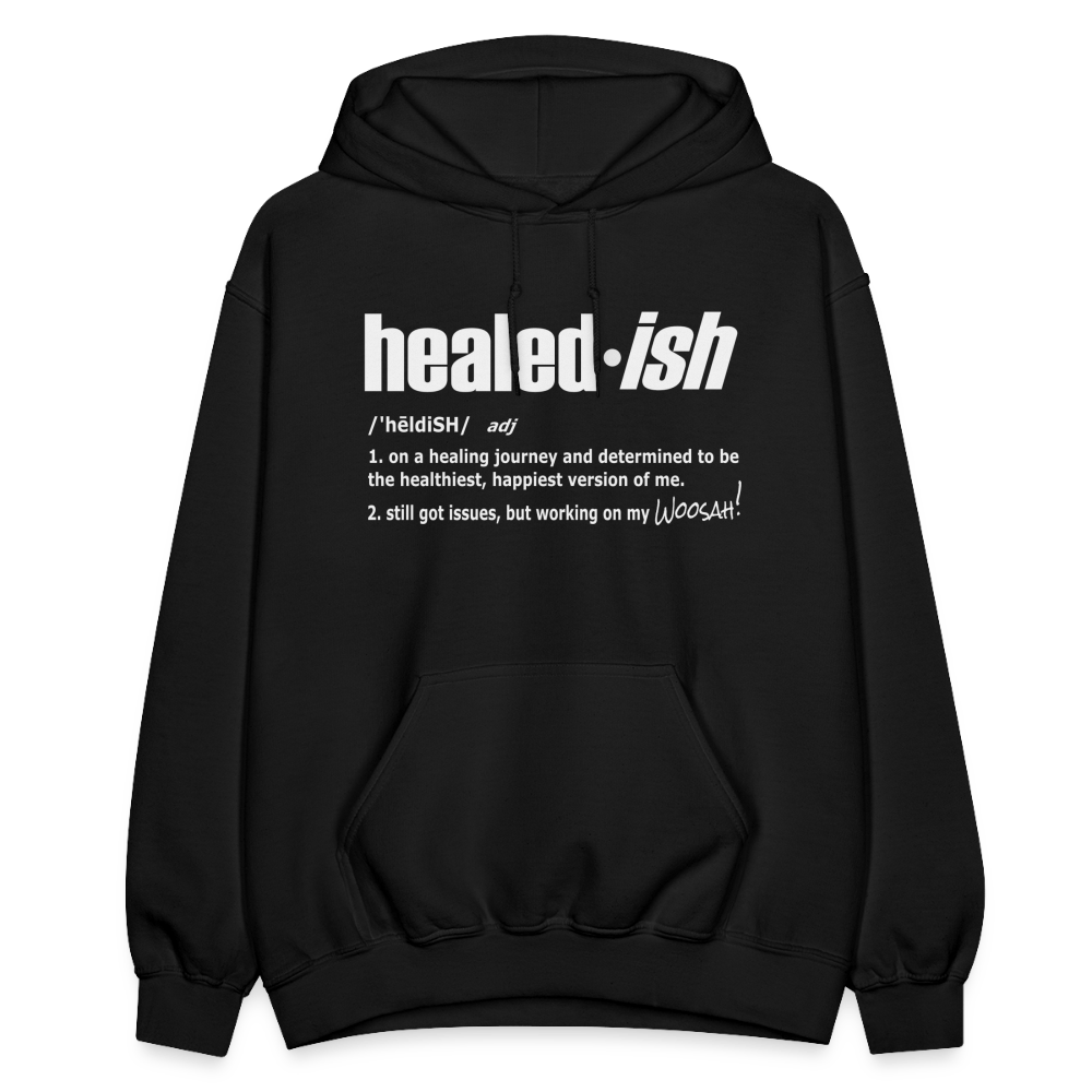 Healed-ish Definition - Hoodie (Unisex) - black